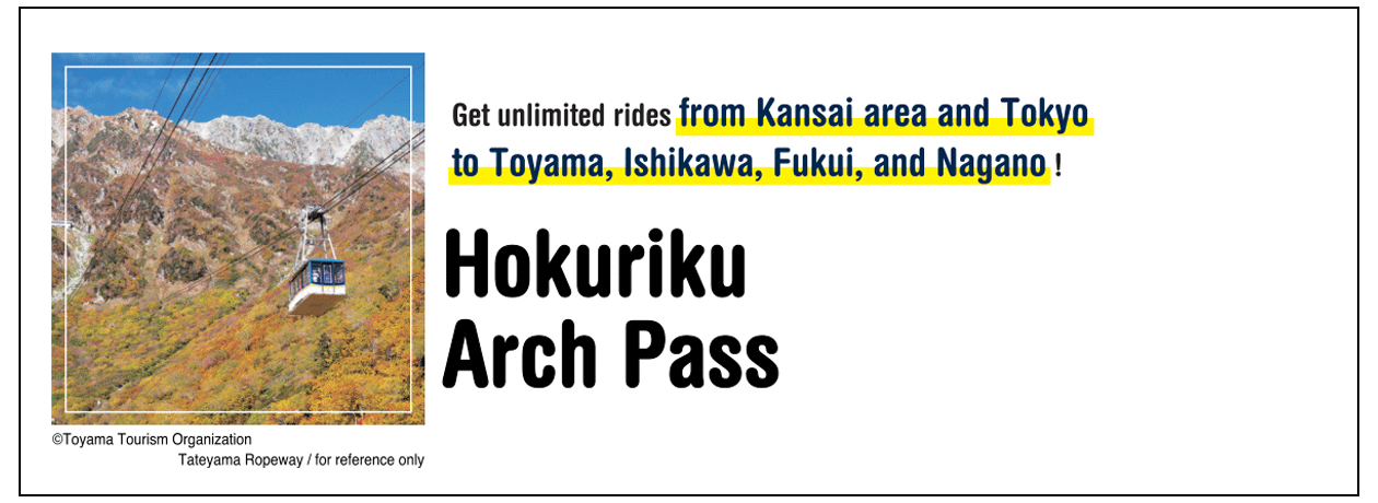 Hokuriku Arch Pass Travel